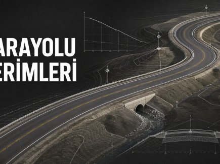 Karayolu terimleri, yatay kurp, boykesit, enkesit, şev ve menfezi gösteren teknik yol projesi görseli